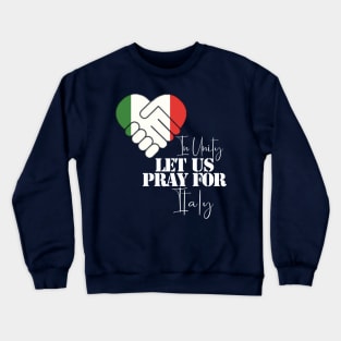 Pray for Italy Crewneck Sweatshirt